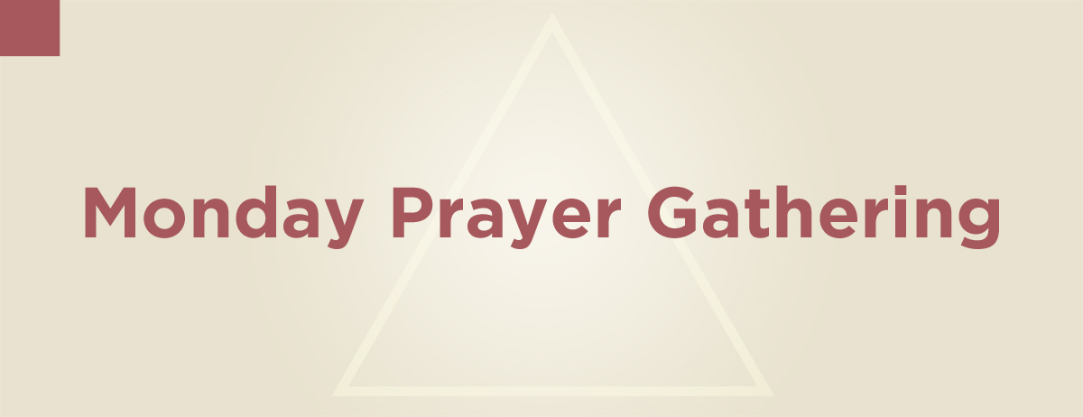 Monday_Prayer_Gathering